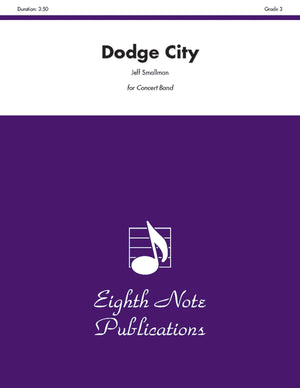 Dodge City: Conductor Score & Parts (Eighth Note Publications),Used