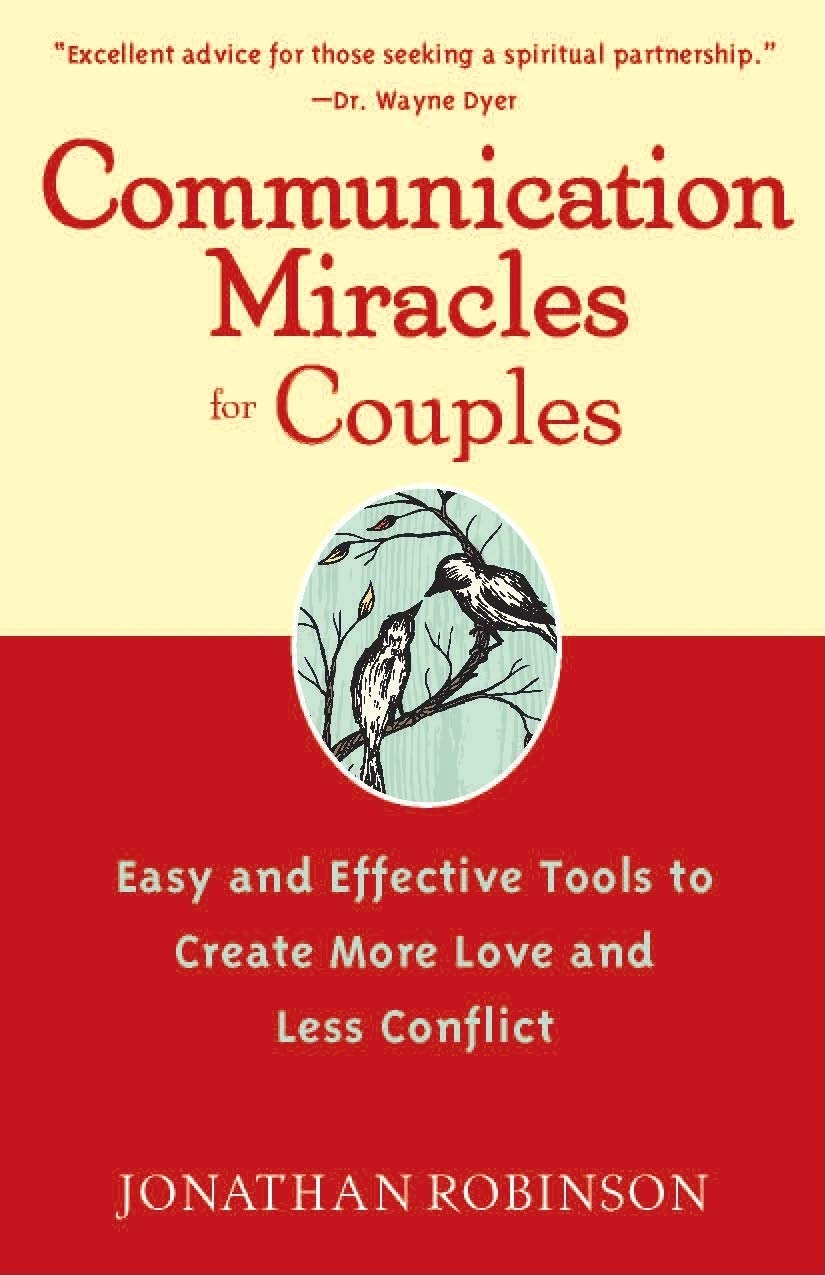Communication Miracles for Couples: Easy and Effective Tools to Create More Love and Less Conflict,Used