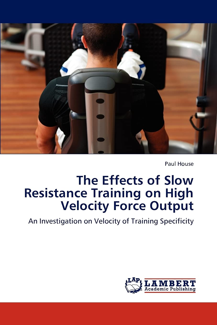 The Effects of Slow Resistance Training on High Velocity Force Output: An Investigation on Velocity of Training Specificity,Used