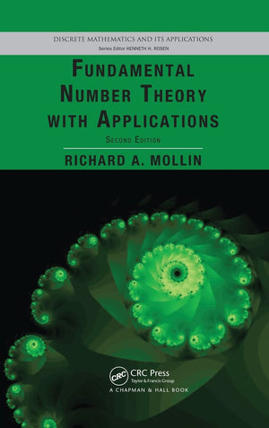 Fundamental Number Theory with Applications (Discrete Mathematics and Its Applications),New