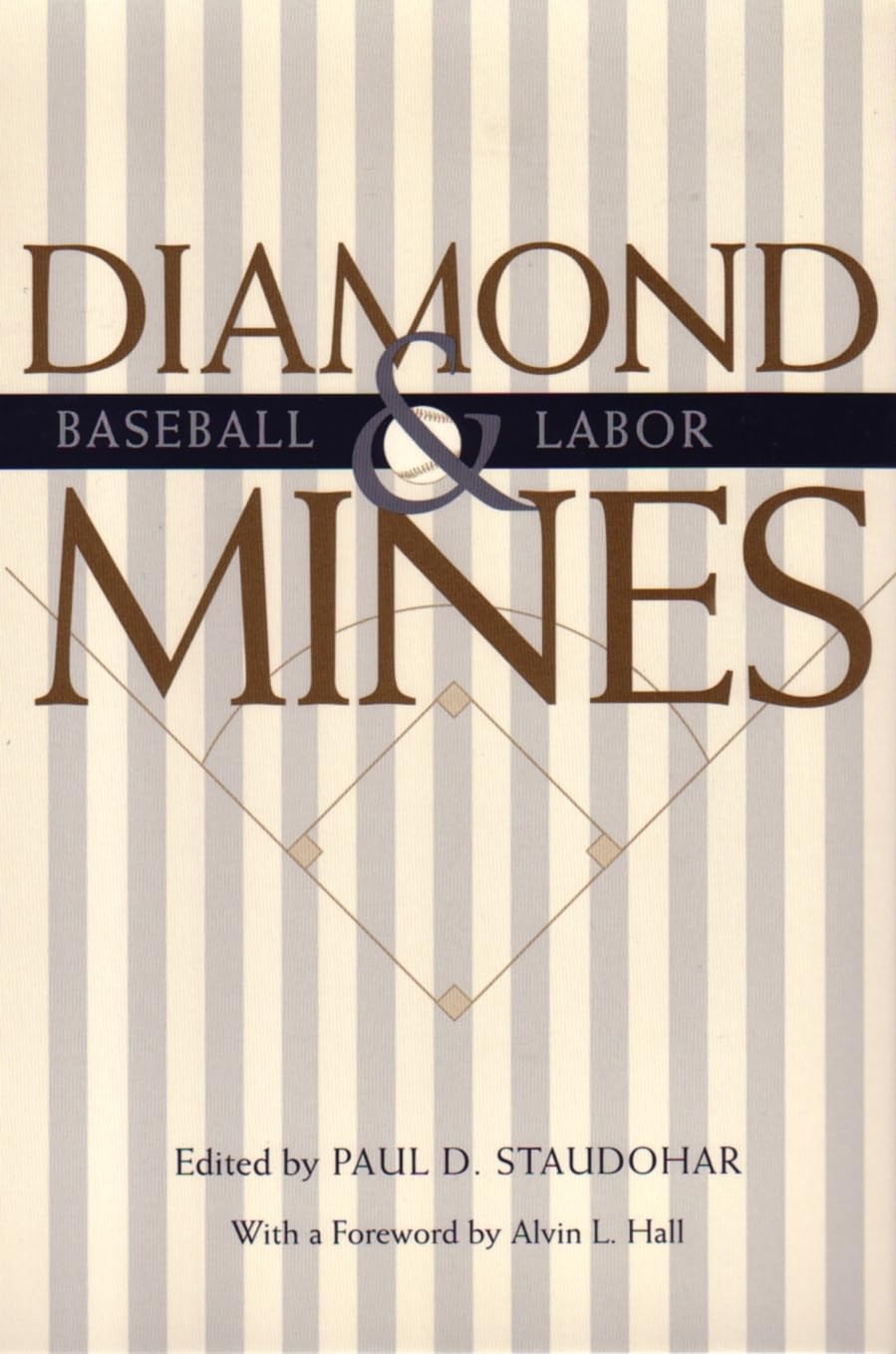 Diamond Mines: Baseball And Labor (Sports And Entertainment),Used
