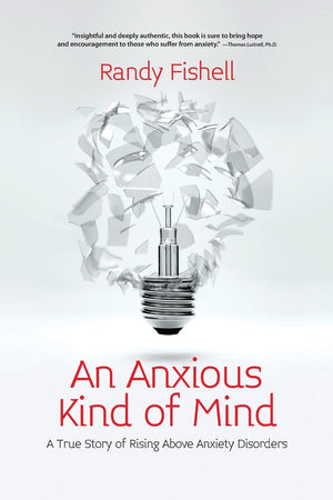 An Anxious Kind of Mind: A True Story of Rising Above Anxiety Disorders,Used