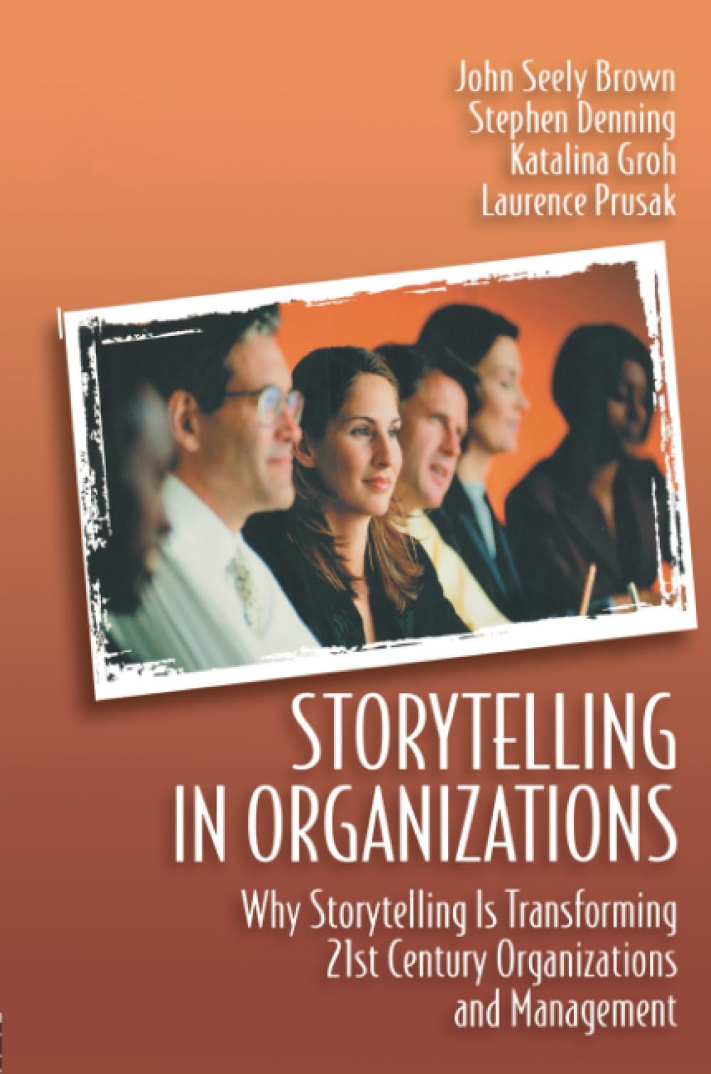 Storytelling in Organizations,Used