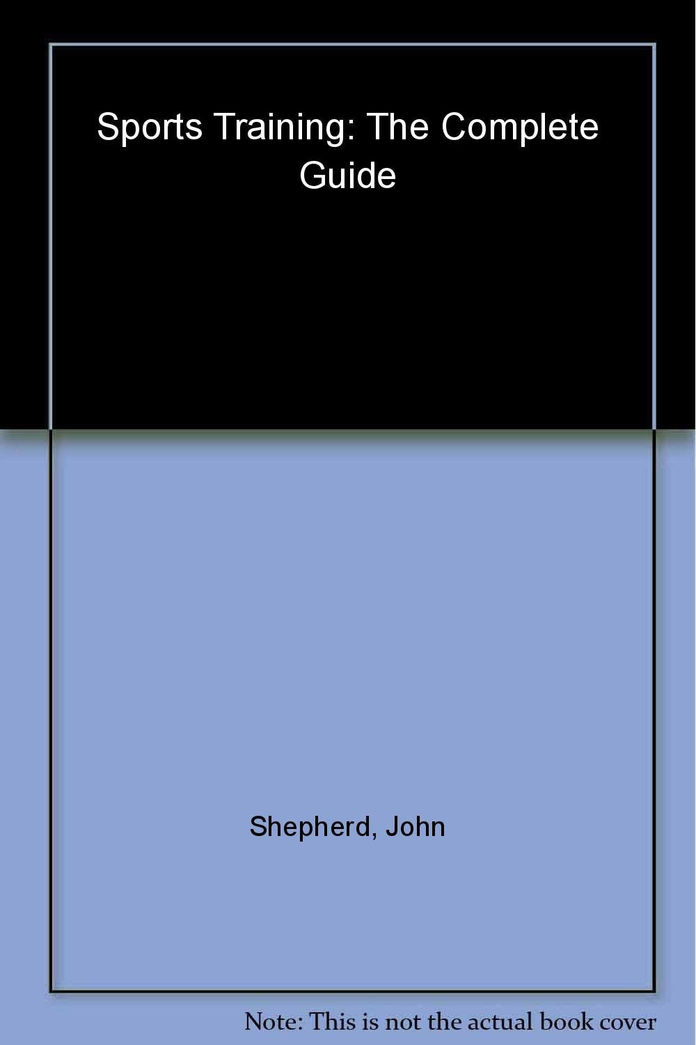 Sports Training: The Complete Guide