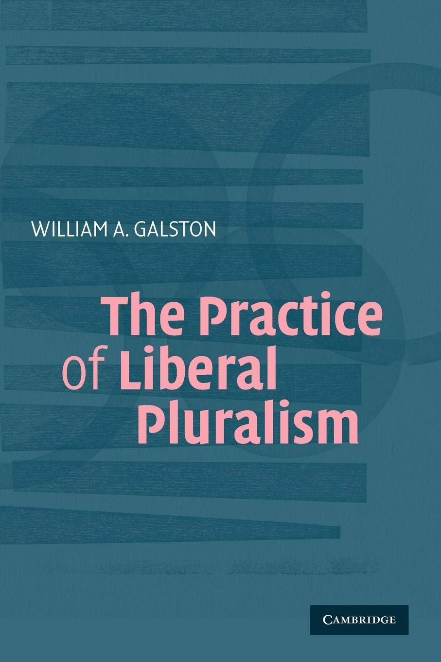 The Practice of Liberal Pluralism,Used