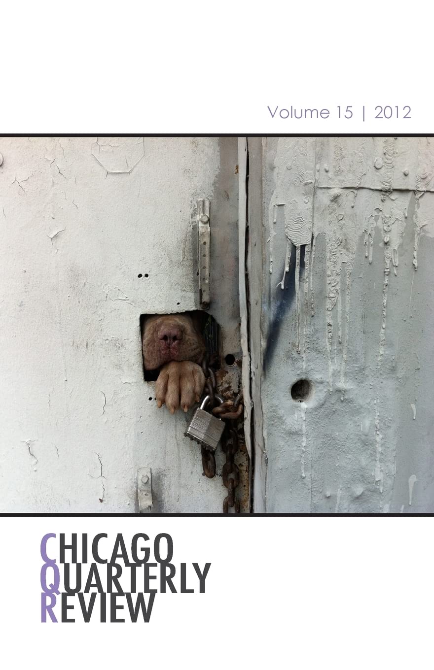Chicago Quarterly Review Vol. 15,New