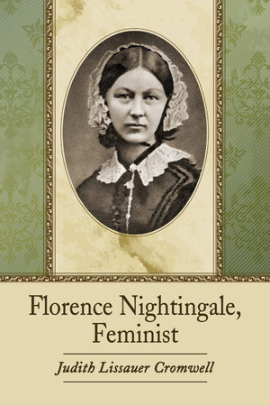 Florence Nightingale, Feminist,Used