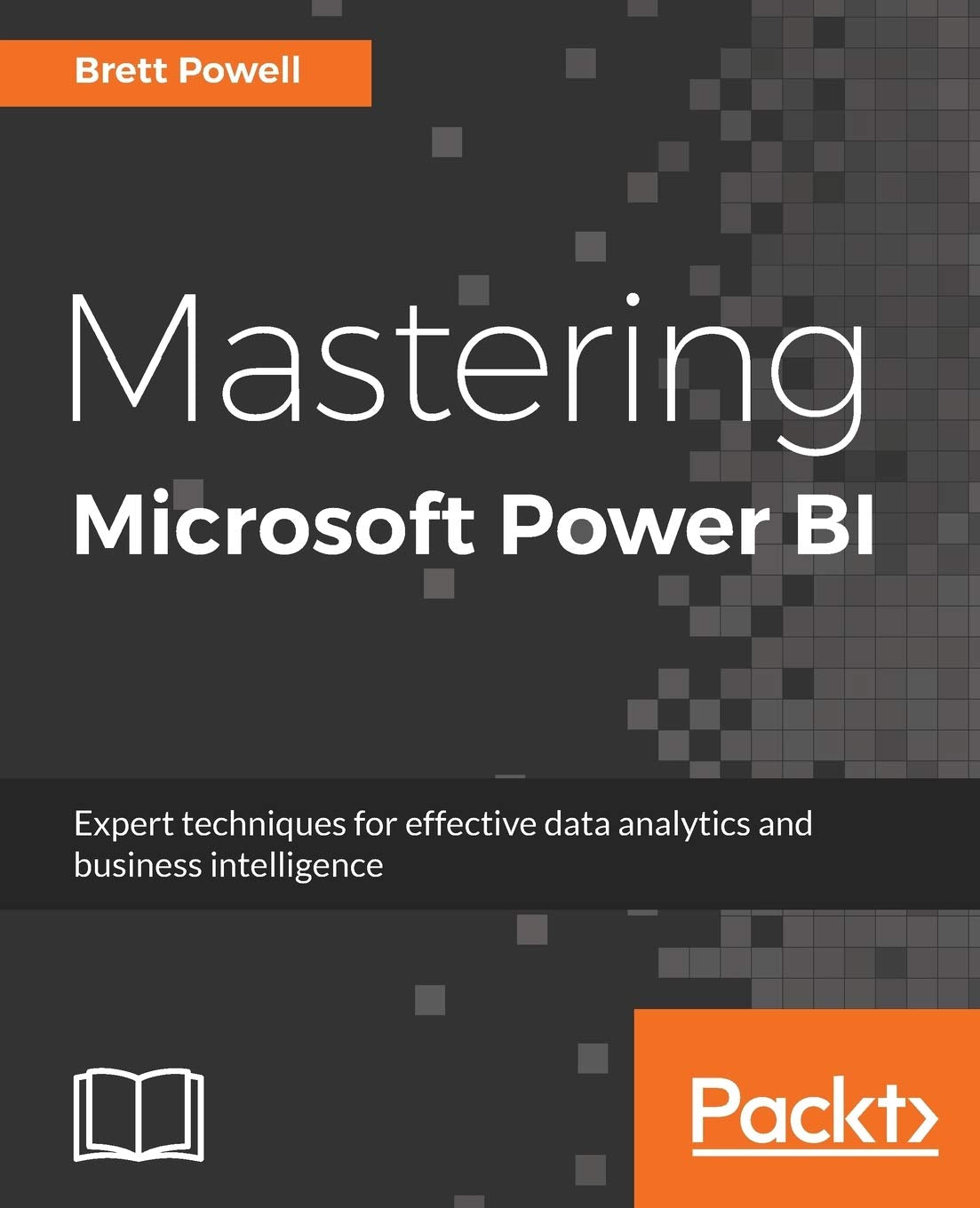 Mastering Microsoft Power BI: Expert techniques for effective data analytics and business intelligence,Used