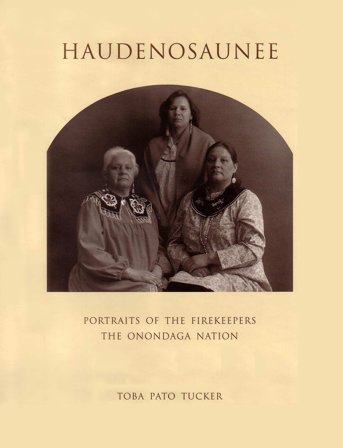 Haudenosaunee: Portraits of the Firekeepers, the Onondaga Nation,Used