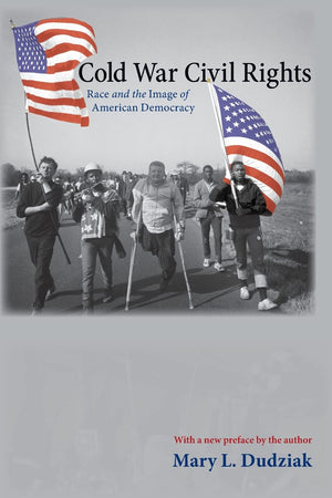 Cold War Civil Rights: Race And The Image Of American Democracy (Politics And Society In Modern America)-new