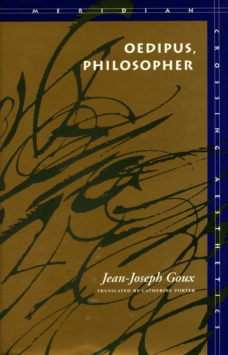 Oedipus, Philosopher (Meridian: Crossing Aesthetics),Used