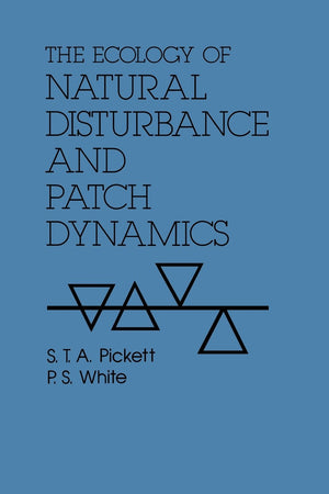 The Ecology of Natural Disturbance and Patch Dynamics,Used