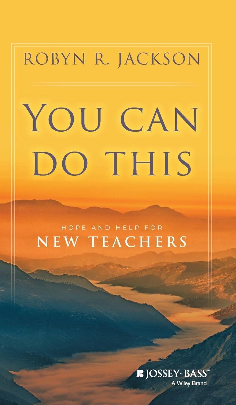 You Can Do This: Hope and Help for New Teachers,Used