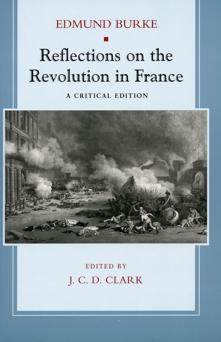 Reflections On The Revolution In France: A Critical Edition,Used