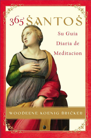365 Santos/365 Saints SPA: Su Guia diaria de meditacion (Spanish Edition),Used
