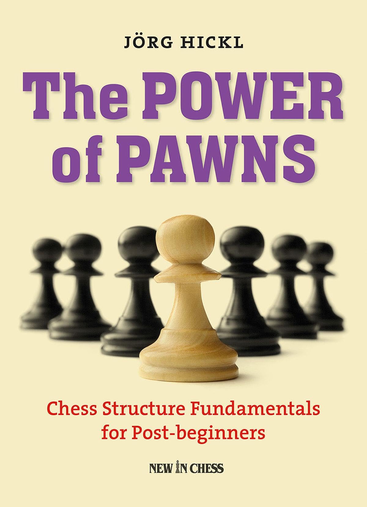 The Power of Pawns: Chess Structure Fundamentals for Postbeginners,Used