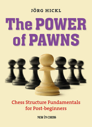 The Power of Pawns: Chess Structure Fundamentals for Postbeginners,Used