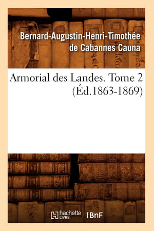Armorial Des Landes. Tome 2 (d.18631869) (Histoire) (French Edition),Used