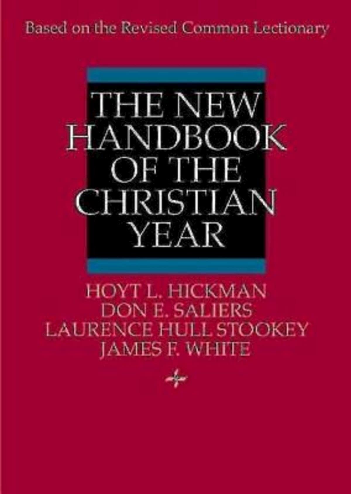 The New Handbook of the Christian Year: Based on the Revised Common Lectionary,Used