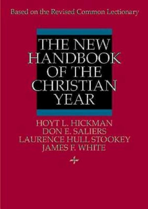 The New Handbook of the Christian Year: Based on the Revised Common Lectionary,Used
