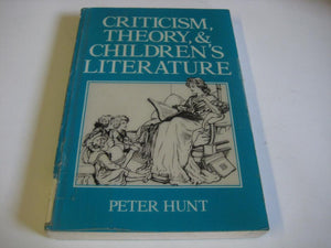 Criticism Theory and Childrens Literature