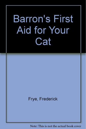Barron'S First Aid For Your Cat,Used