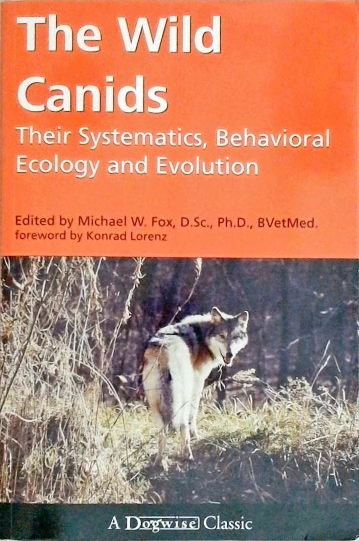 The Wild Canids: Their Systematics, Behavioral Ecology and Evolution,Used