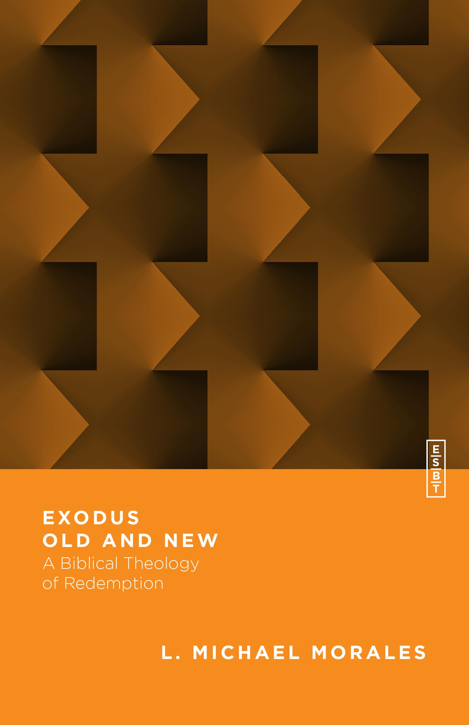 Exodus Old and New: A Biblical Theology of Redemption (Essential Studies in Biblical Theology),Used
