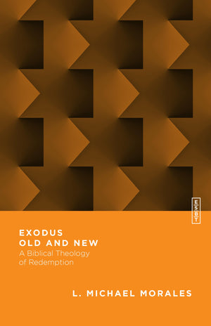 Exodus Old and New: A Biblical Theology of Redemption (Essential Studies in Biblical Theology),Used