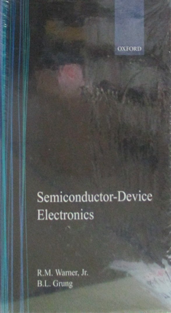 SemiconductorDevice Electronics (The ^AOxford Series in Electrical and Computer Engineering),Used