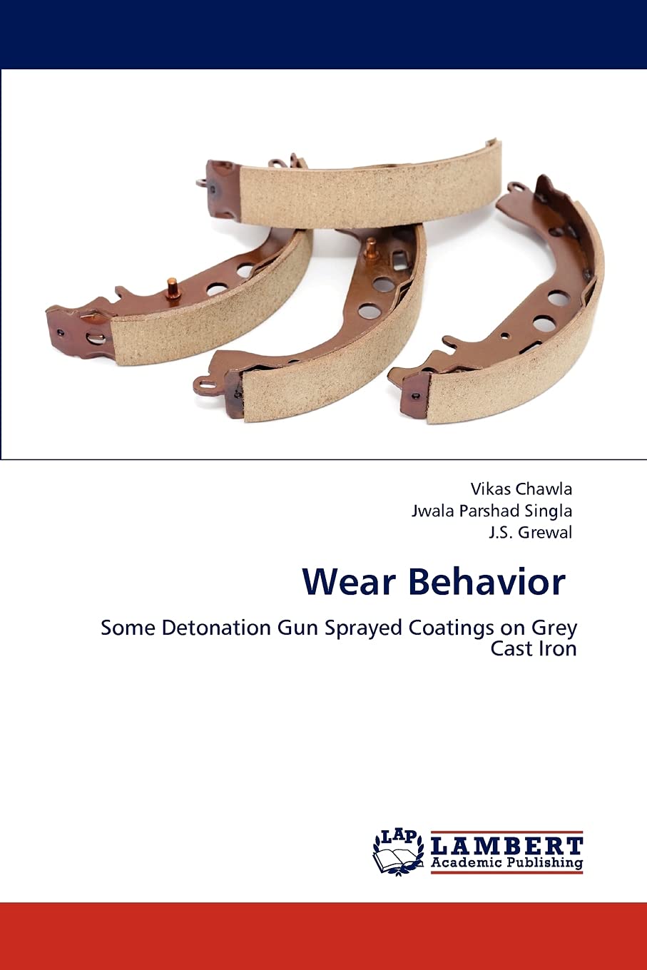 Wear Behavior: Some Detonation Gun Sprayed Coatings on Grey Cast Iron,Used