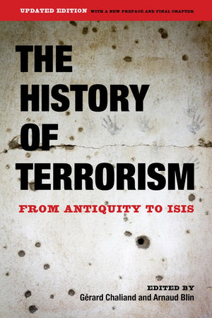 The History Of Terrorism: From Antiquity To Isis,Used