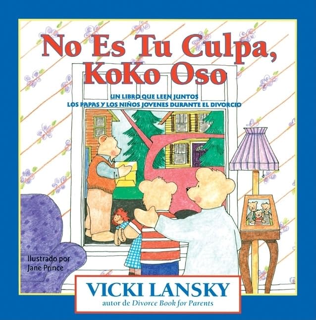 No Es Tu Culpa, Koko Oso: It's Not Your Fault, Koko Bear (Lansky, Vicki) (Spanish Edition),Used