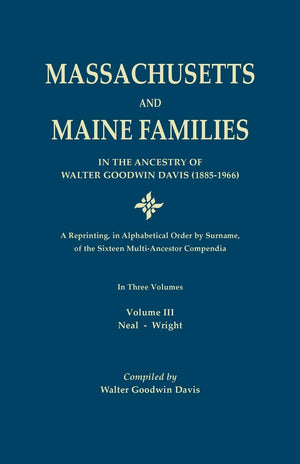 Massachusetts And Maine Families In The Ancestry Of Walter Goodwin Davis Vol. Iii Allansonfrench,Used