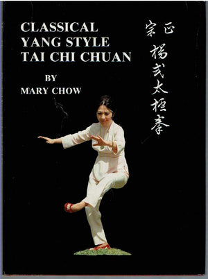 Classical Yang Style Tai Chi Chuan,New