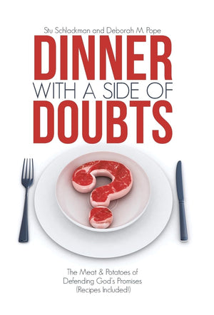 Dinner with a Side of Doubts: The Meat & Potatoes of Defending God's Promises (Recipes Included!),Used