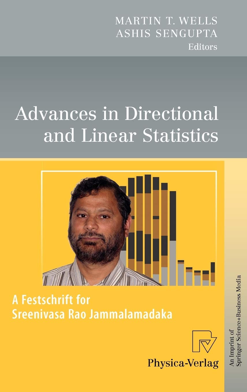Advances in Directional and Linear Statistics: A Festschrift for Sreenivasa Rao Jammalamadaka,New