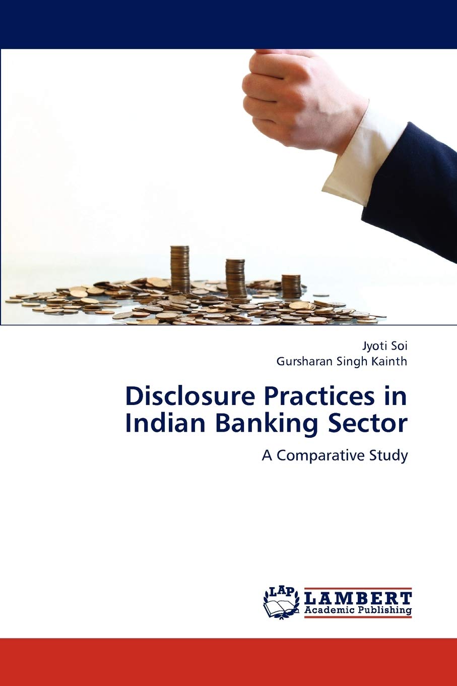 Disclosure Practices in Indian Banking Sector: A Comparative Study,Used
