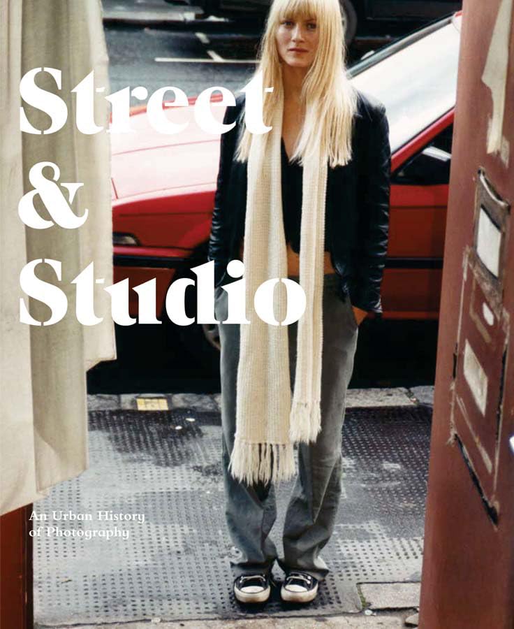 Street & Studio: An Urban History Of Photography