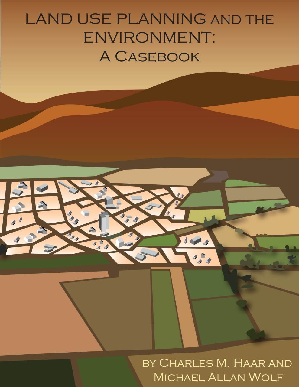 Land Use Planning and The Environment: A Casebook (Environmental Law Institute),Used