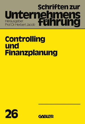 Controlling Und Finanzplanung (Schriften Zur Unternehmensfhrung, 26) (German Edition),Used