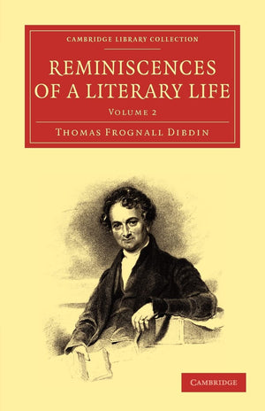 Reminiscences of a Literary Life (Cambridge Library Collection  History of Printing, Publishing and Libraries),Used