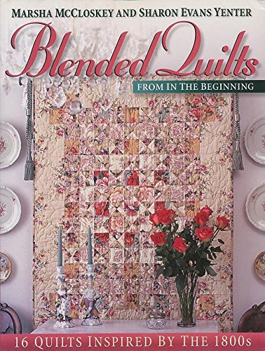 Blended Quilts from in the Beginning,New