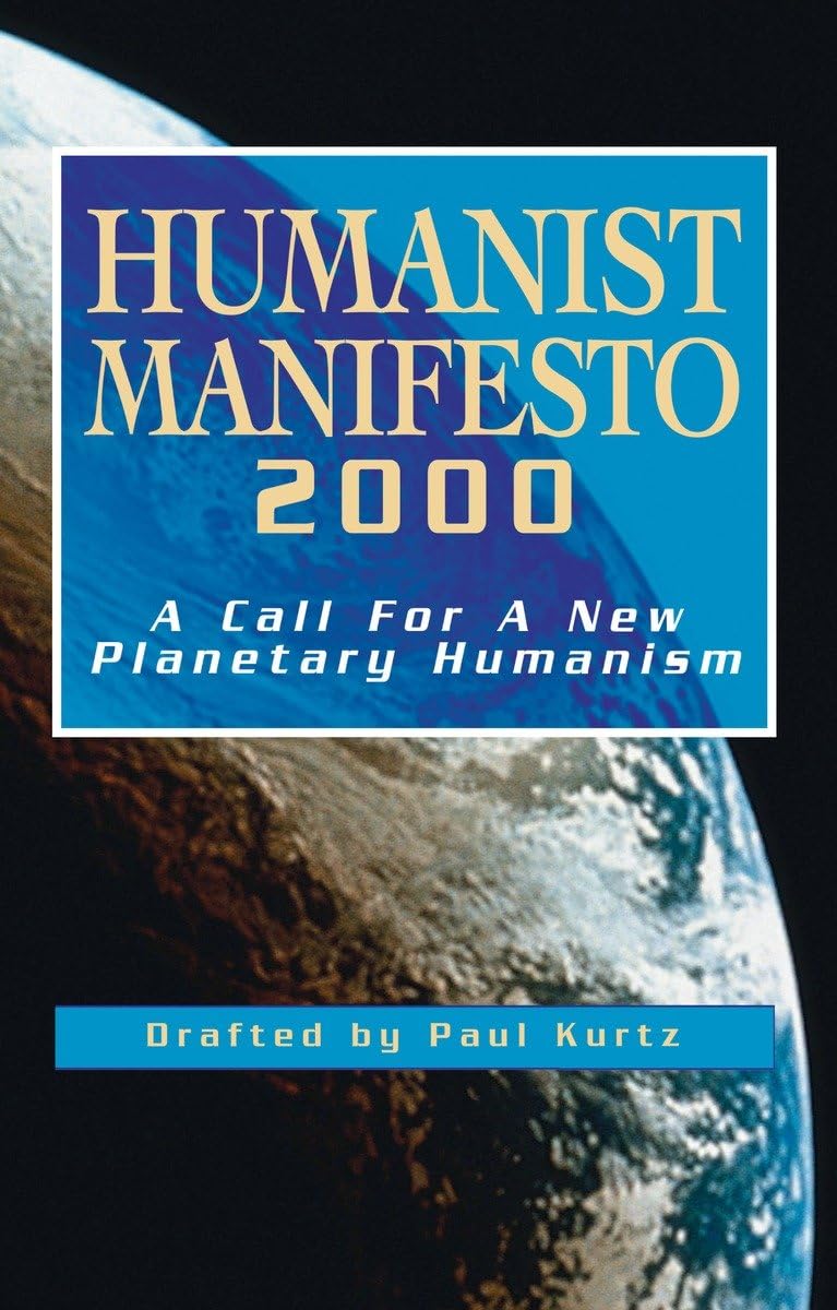 Humanist Manifesto 2000: A Call for New Planetary Humanism,Used
