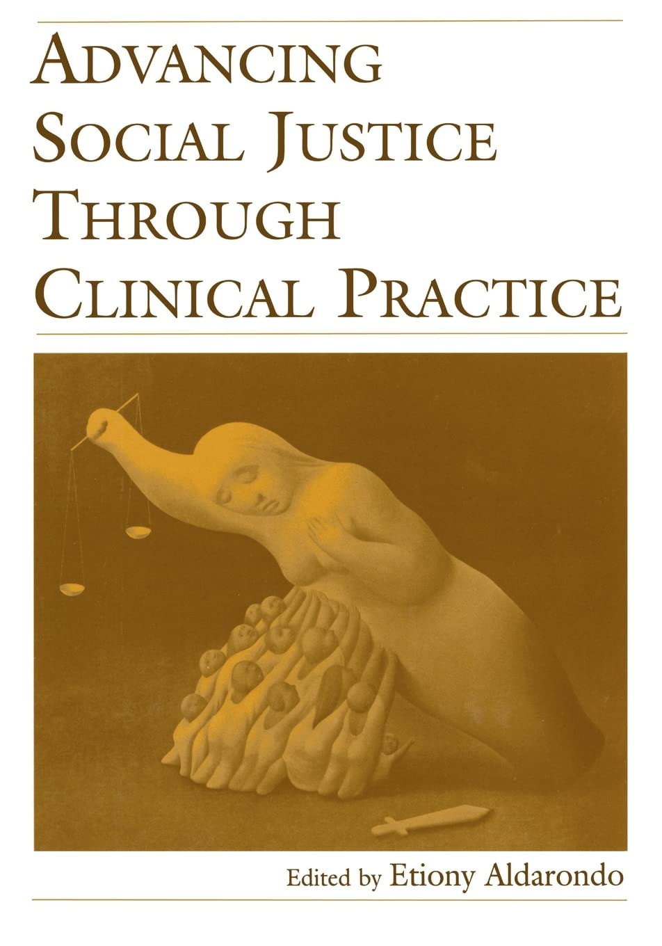 Advancing Social Justice Through Clinical Practice,Used