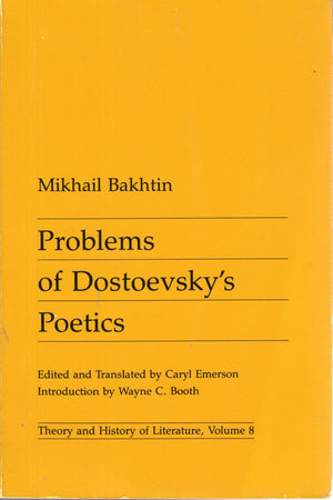 Problems Of Dostoevskys Poetics (Volume 8) (Theory And History Of Literature),New