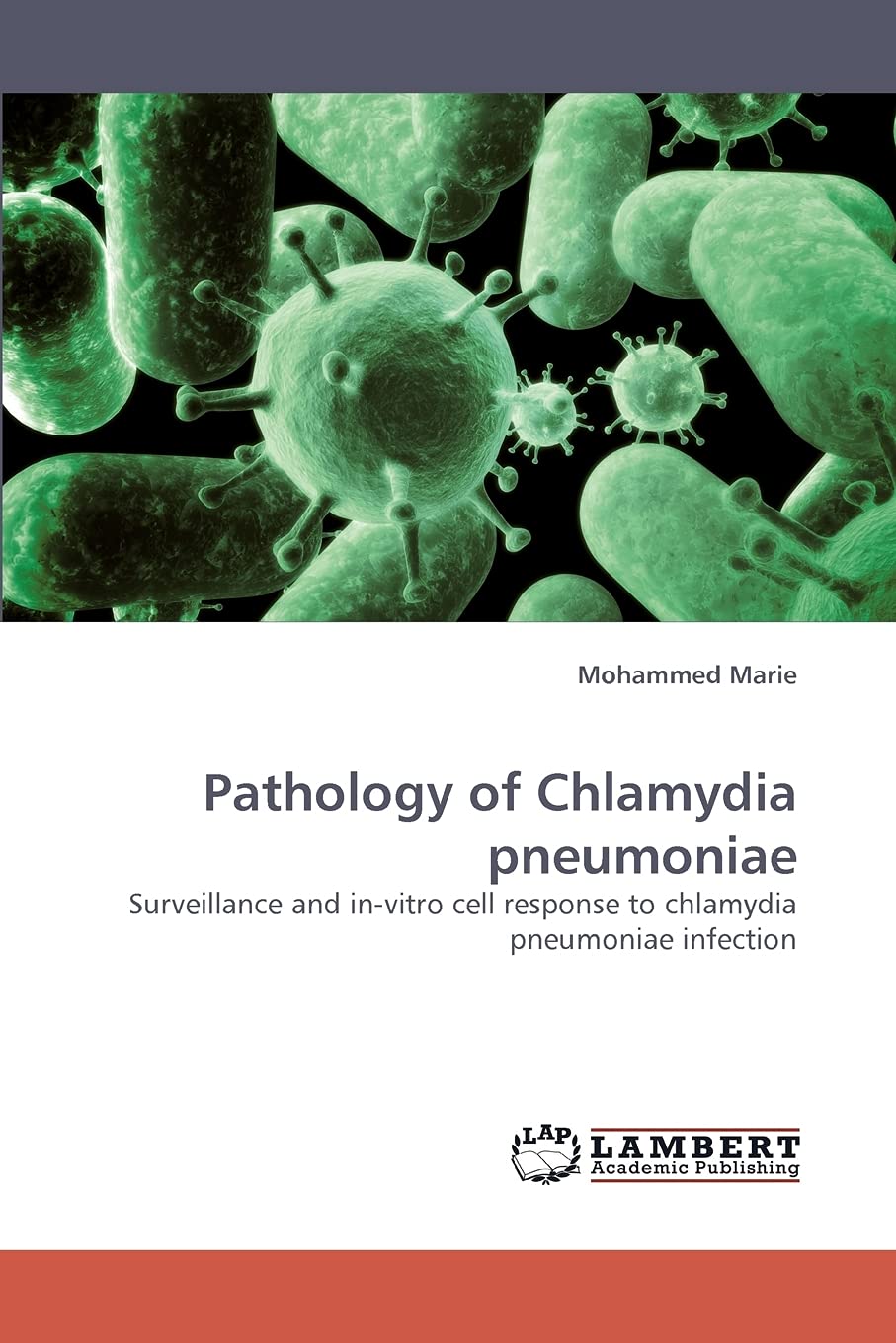 Pathology of Chlamydia pneumoniae: Surveillance and invitro cell response to chlamydia pneumoniae infection,Used
