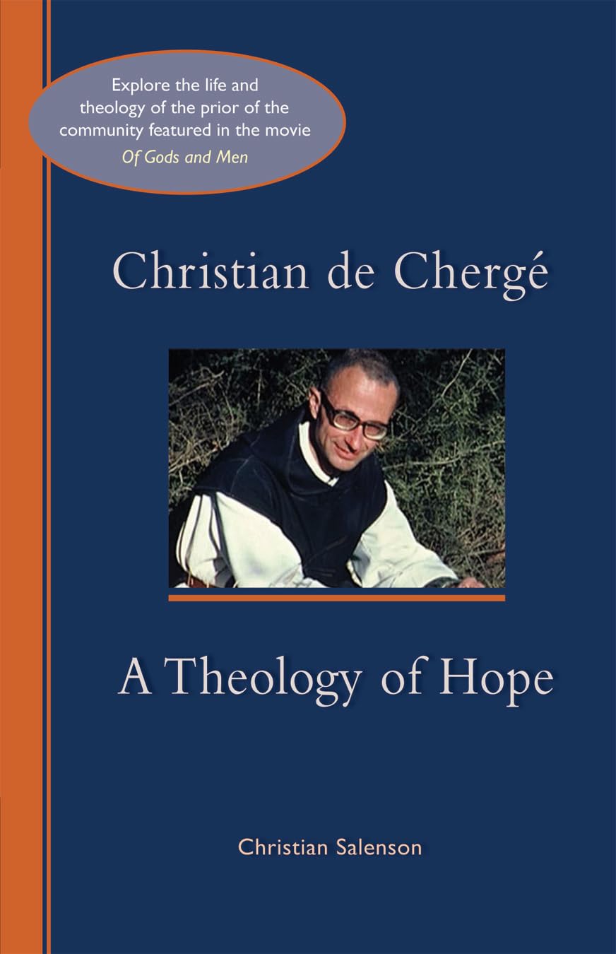 Christian de Cherge: A Theology of Hope (Volume 247) (Cistercian Studies Series),Used