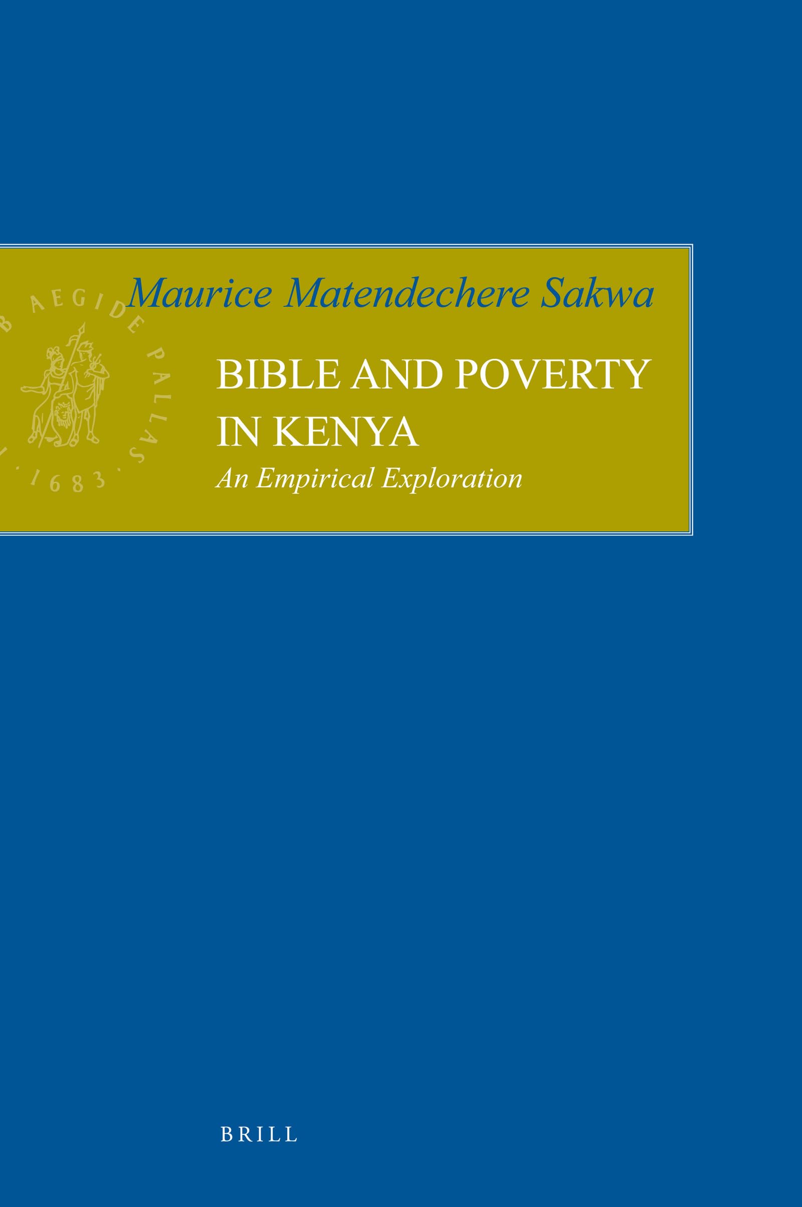 Bible and Poverty in Kenya: An Empirical Exploration (Empirical Studies in Theology),Used