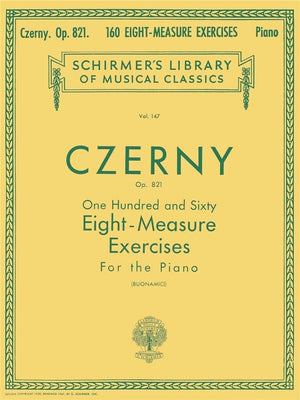 160 EightMeasure Exercises, Op. 821: Schirmer Library of Classics Volume 147 Piano Technique,Used